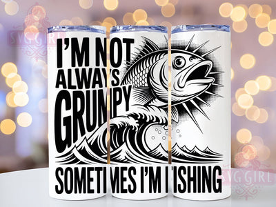 Grumpy Fisherman 20oz Tumbler, Fishing Tumbler, Sublimation Wrap, 20oz Tumbler Design, Outdoor Fishing Gift, PNG Tumbler Wrap, Funny Fishing Quote Sublimation SvggirlplusArt 