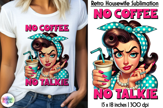Grumpy Housewife Funny Sublimation, Sarcastic Coffee Print Sublimation Designs by Ira 