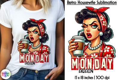 Grumpy Housewife Pinup Retro Sublimation, Funny Coffee Quotes Print Sublimation Designs by Ira 