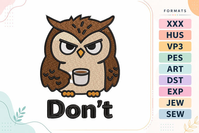 Grumpy Owl Coffee Funny Bird Embroidery Design Embroidery/Applique DESIGNS sg embroidery 