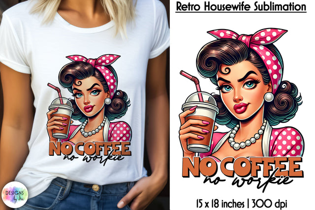 Grumpy Retro Housewife Sublimation, Sarcastic Quotes Print Sublimation Designs by Ira 