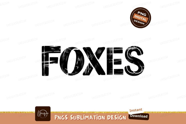 Grunge Style Foxes Text Sublimation Png Sublimation Designangry 