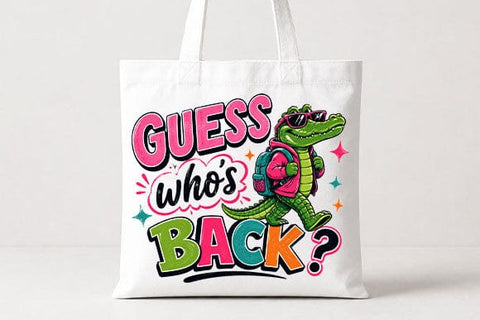 Guess Who's Back Alligator PNG | Back to School Sublimation Design SVG BillahCrafts 