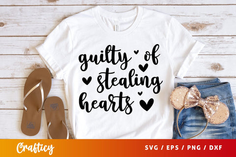 Guilty of stealing hearts SVG Design SVG Designangry 