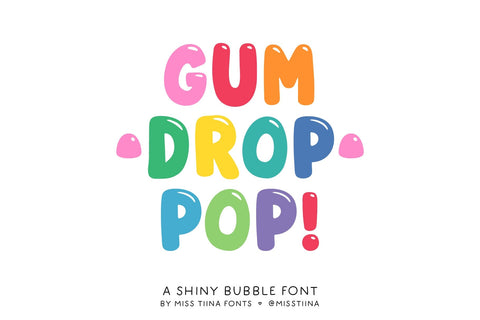 Gum Drop Pop Font Miss Tiina 