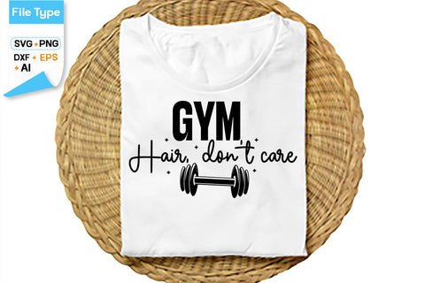 Gym Hair, Don't Care SVG Cut File, SVGs,Quotes and Sayings,Food & Drink,On Sale, Print & Cut SVG DesignPlante 503 