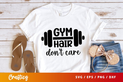 Gym hair dont care SVG Design SVG Designangry 