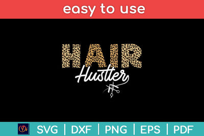 Hair Hustler Hairstylist Hairdresser Gift Leopard Svg Design SVG artprintfile 