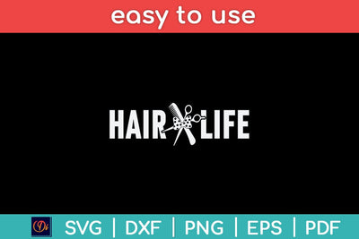 Hair Life Hair Stylist Hair Dresser Salon Gifts Svg Design SVG artprintfile 