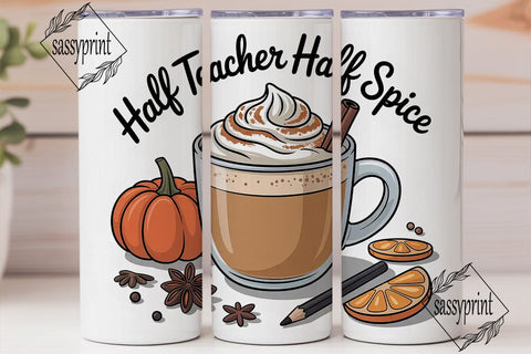 Half Teacher Half Spice 20oz Tumbler Sublimation sassyprint 