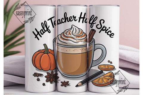 Half Teacher Half Spice 20oz Tumbler Sublimation sassyprint 