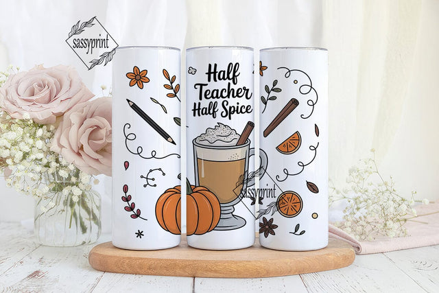 Half Teacher Half Spice 20oz Tumbler Sublimation sassyprint 