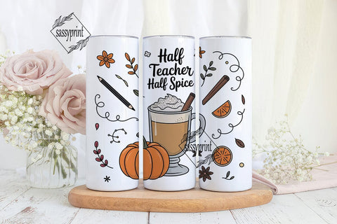 Half Teacher Half Spice 20oz Tumbler Sublimation sassyprint 