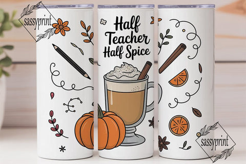Half Teacher Half Spice 20oz Tumbler Sublimation sassyprint 
