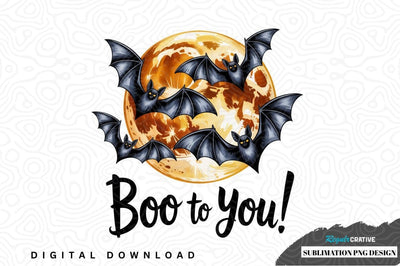 Halloween boo to you bats and moon sublimation png design Sublimation Regulrcrative 
