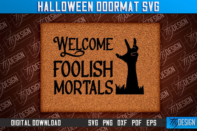 Halloween Doormat SVG Design | Halloween Quotes SVG | SVG Design SVG Fly Design 