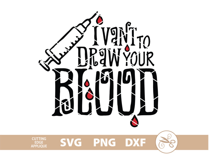 Halloween Phlebotomy SVG PNG DXF Files SVG Cutting Edge Applique 