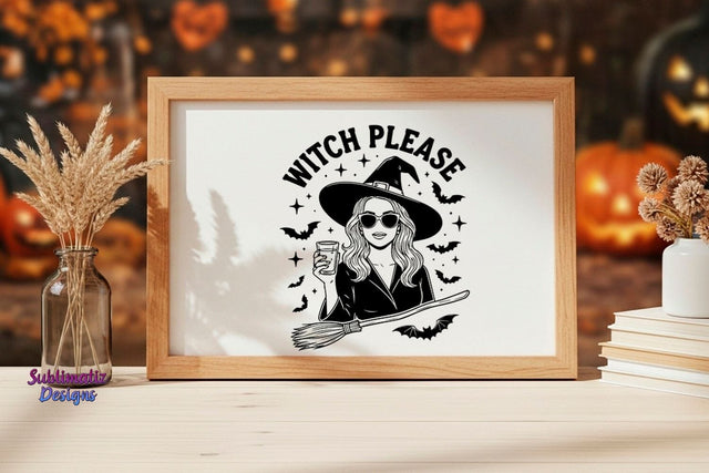 Halloween Quote SVG - Witch Please | Halloween Design SVG SVG Sublimatiz Designs 