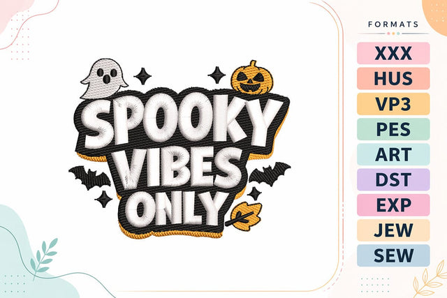 Halloween Spooky Vibes Only Embroidery Design Embroidery/Applique DESIGNS sg embroidery 