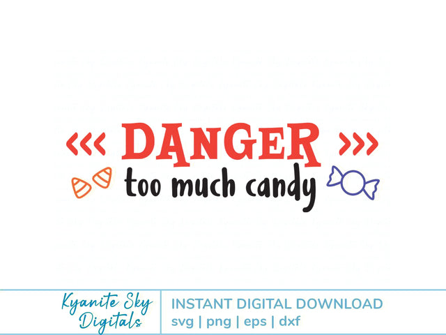 Halloween SVG Danger Too Much Candy trick or treat quote SVG Kyanite Sky Digitals 