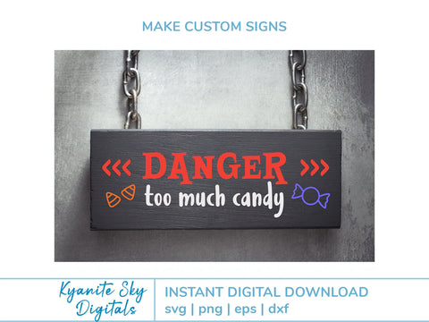 Halloween SVG Danger Too Much Candy trick or treat quote SVG Kyanite Sky Digitals 