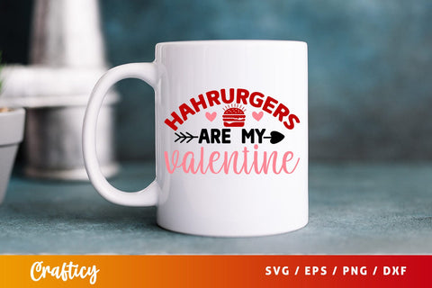 Hamburgers Are My Valentine SVG Design SVG Designangry 