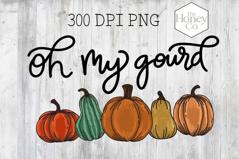 Hand Drawn Oh My Gourd Color Sublimation Print File Sublimation The Honey Company 