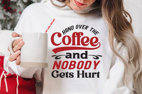 Hand Over The Coffee And Nobody Gets Hurt SVG Angelina750 