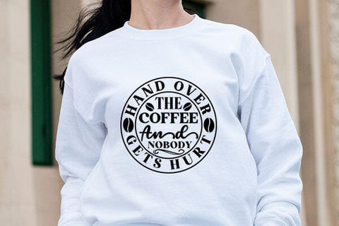 Hand Over The Coffee And Nobody Gets Hurt SVG Angelina750 