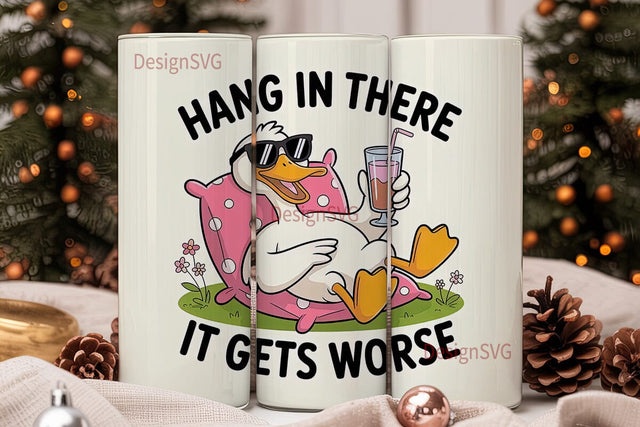 Hang In There Duck 20oz Tumbler Wrap Sublimation DesignSVG 