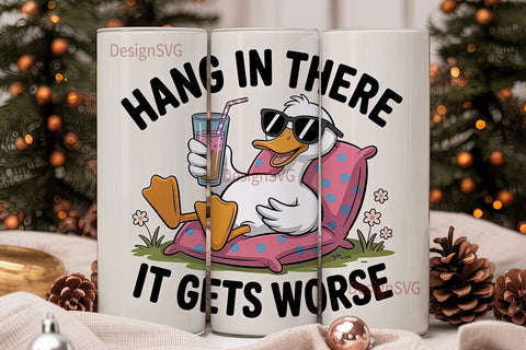 Hang In There Duck 20oz Tumbler Wrap Sublimation DesignSVG 