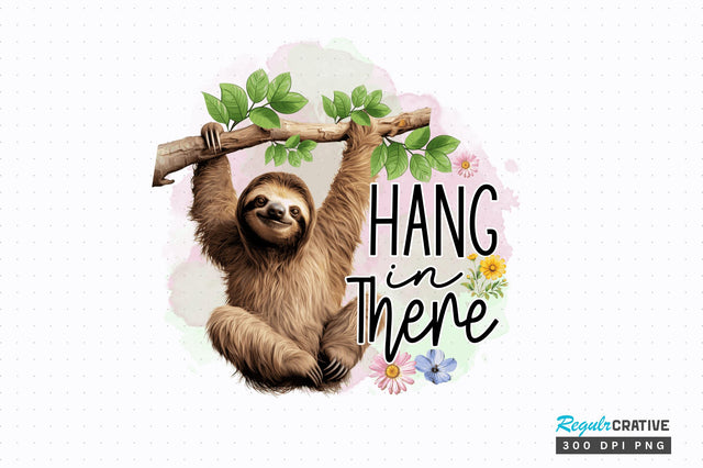 Hang In There Sublimation Design Sublimation Regulrcrative 
