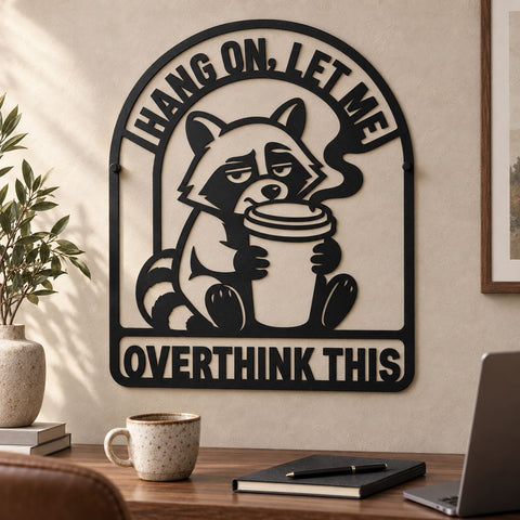 Hang On Let Me Overthink This Laser SVG | Funny Raccon DXF | Raccoon Metal Art | Coffee Sign CNC File | Funny Wall Decor Svg SVG HappyDesignStudio 