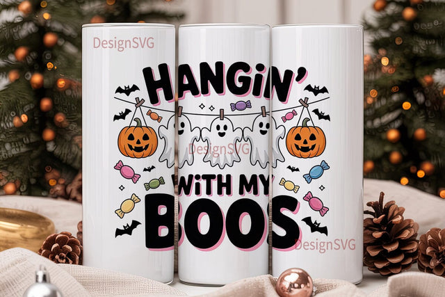 Hangin' With My Boos Tumbler Wrap Sublimation DesignSVG 