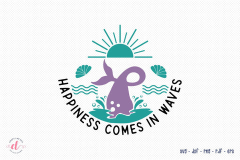 Happiness Comes in Waves, Mermaid SVG File SVG CraftLabSVG 