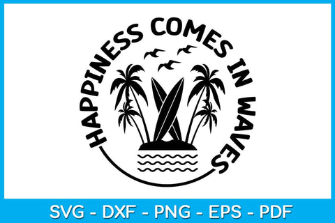 Happiness Comes In Waves Summer Vacation SVG PNG PDF Cut File SVG Creativedesigntee 