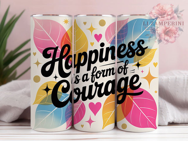 Happiness Courage Quote 20oz Tumbler, Happiness is a Form of Courage Quote, Positive Quotes Wrap, Motivational Sublimation Design, 20oz Tumbler Wrap, Sublimation Design PNG, Uplifting Gift Sublimation Li Zamperini 