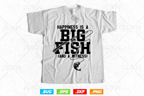 Happiness is A Big Fish And A Witness Svg Png, Fathers Day Svg, Fish Lover Gifts, Fishing Hook Svg, Bass Fish Svg, Svg Files For Cricut SVG DesignDestine 