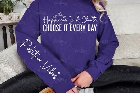 Happiness is a choice choose it every day Sleeve SVG Design SVG Designangry 