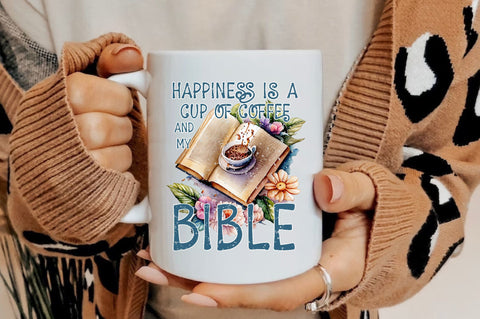 Happiness Is A Cup Of Coffee And My Bible Sublimation Sublimation Jagonath Roy 
