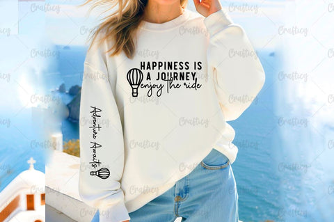 Happiness is a journey enjoy the ride Sleeve SVG Design SVG Designangry 
