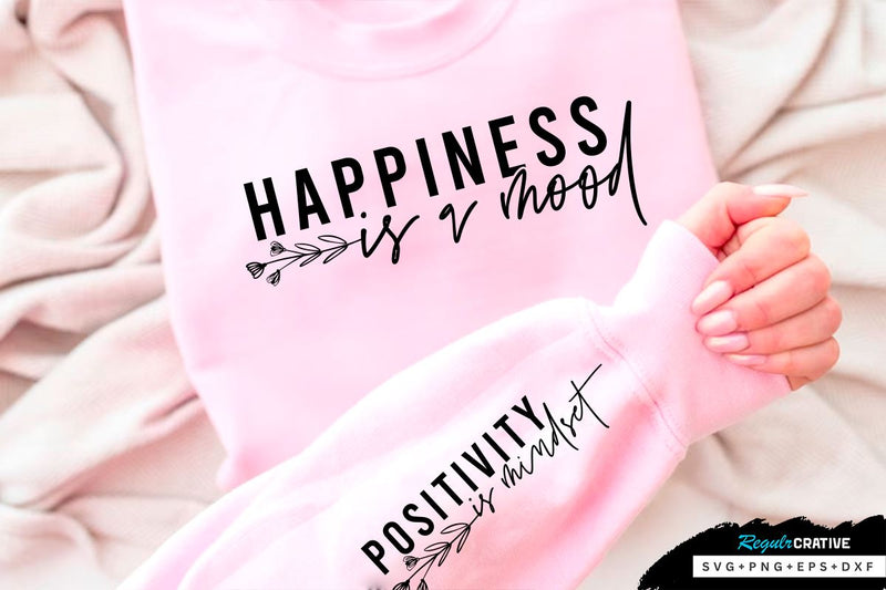 Happiness is a mood Sleeve SVG Design, Inspirational sleeve SVG, Motivational Sleeve SVG Design, Positive Sleeve SVG SVG Regulrcrative 