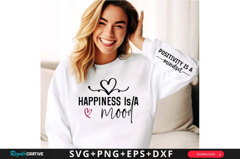 Happiness Is A Mood Sleeve SVG Design, Inspirational sleeve SVG, Motivational Sleeve SVG Design, Positive Sleeve SVG SVG Regulrcrative 