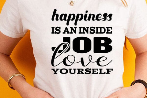 happiness is an inside job love yourself SVG Angelina750 
