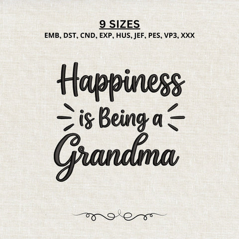Happiness Is Being a Grandma Embroidery Design – Grandma Quote Machine Embroidery File, Grandmother Gift Design Embroidery/Applique DESIGNS PatternFeed8 