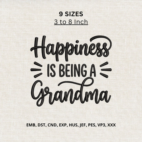 Happiness Is Being a Grandma Machine Embroidery Design – Grandma Quote Embroidery File Embroidery/Applique DESIGNS PatternFeed8 