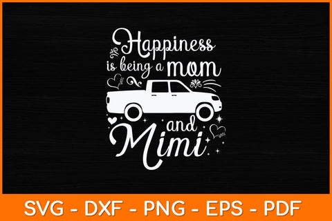 Happiness Is Being A Mom And Mimi Funny Sunflower Svg Design SVG artprintfile 