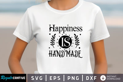 Happiness is handmade Svg Design SVG Regulrcrative 