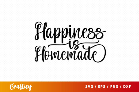 Happiness is homemade SVG Design SVG Designangry 