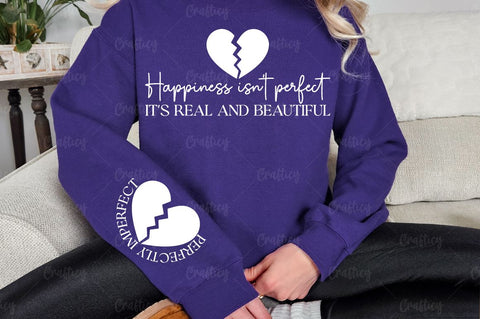 Happiness isn't perfect its real and beautiful Sleeve SVG Design SVG Designangry 